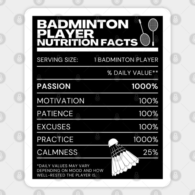 Badminton Player Nutrition Facts - White on Black - Funny Memes Rackets Shuttlecock Magnet by Millusti